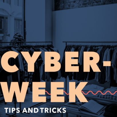 9 praktische Tipps, um die Cyber Week zu rocken